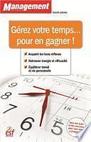 Télécharger le livre libro Gérer Votre Temps Pour En Gagner